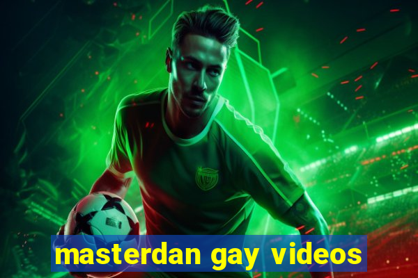 masterdan gay videos